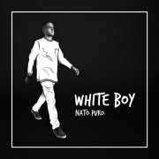 White Boy - Nato Puro