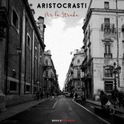album Per la strada - Aristocrasti