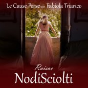 Nodi sciolti (Raisae OST) feat. Fabiola Triarico
