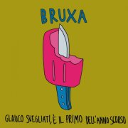 album Glauco svegliati, è il primo dell'anno scorso - Bruxa