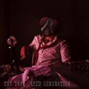 The Last Hated Generation