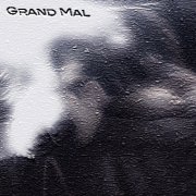 album Grand Mal - Grand Mal