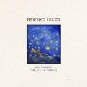 album Music Inspired by The Little Prince - Federico Truzzi