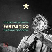 album Fantastico (Spettacolo d'arte varia) - leonardomariafrattini