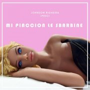 Johnson Righeira & iPesci - Mi Piaccion Le Sbarbine (Skiantos Cover)