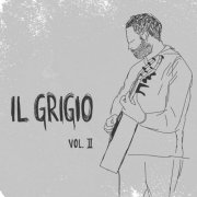 Il Grigio, Vol.2