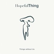 Things without Us
