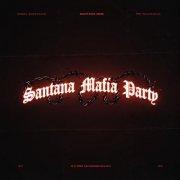 Santana Mafia Party
