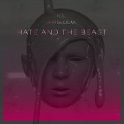 Hate and the Beast