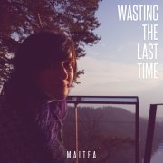 Wasting The Last Time