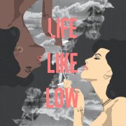 Life Like Low