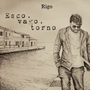 Esco, vago, torno