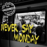Never Say Monday