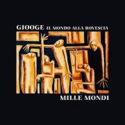 Mille Mondi (feat. il mondo alla rovescia)