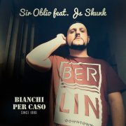 Bianchi per caso feat. Js Skunk (single)