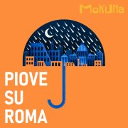 PIOVE SU ROMA