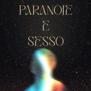 Paranoie e sesso