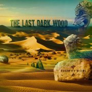 The Last Dark Wood