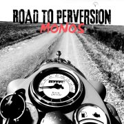 ROAD TO PERVERSION