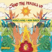 Send The Praises Up feat. Max Romeo