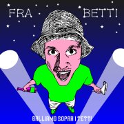 BALLIAMO SOPRA I TETTI