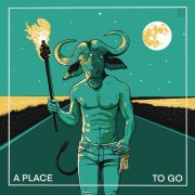 A PLACE TO GO