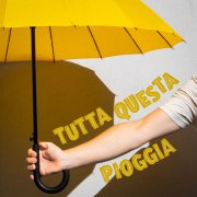 Tutta questa pioggia