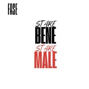 STARE BENE STARE MALE