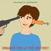 DINAMITE PER LE TUE ORECCHIE!