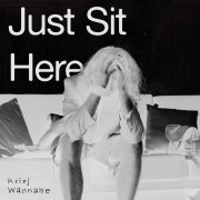 Just Sit Here