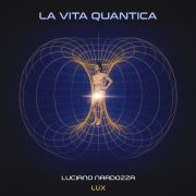 LA VITA QUANTICA