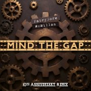Mind the gap [10th Anniversary Remix]