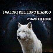 I valori del lupo bianco