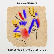 Prenditi la vita che vuoi