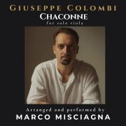 Giuseppe Colombi: Chaconne, Arranged for Solo Viola by Marco Misciagna