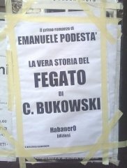 La Vera Storia del Fegato di C. Bukowski - Emanuele Podestà