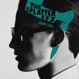 The Splatter eFx - Jimmy Love EP