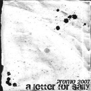 album Promo 2007 - A Letter For Sally