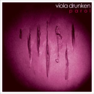 album Parol - Viola Drunken
