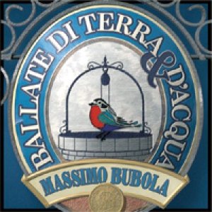 album Ballate di terra & d'acqua - Massimo Bubola