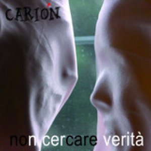album Non cercare verità - Cariòn