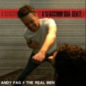 album 'a sfaccimm' da' gente - Andy fag & the real men