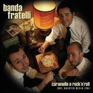 album Caramelle e Rock'n'roll (nel salotto della zia) - Banda Fratelli
