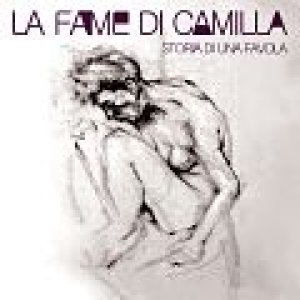 album Storia di una favola (singolo) - La Fame di Camilla
