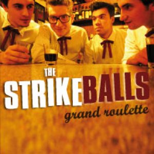 album Grand Roulette - The Strikeballs