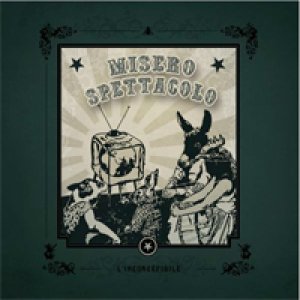 album L'inconcepibile - Misero Spettacolo