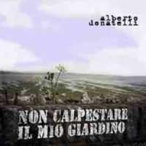 album Non calpestare il mio giardino - Alberto Donatelli