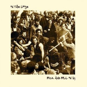 album Rock and Roll on '69 - ON THE LOOSE
