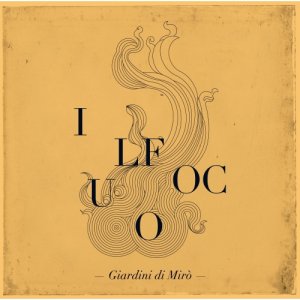 album Il Fuoco - Giardini di Mirò