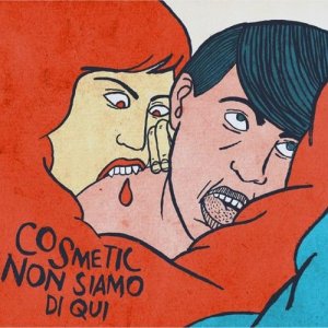 album Non siamo di qui - Cosmetic
